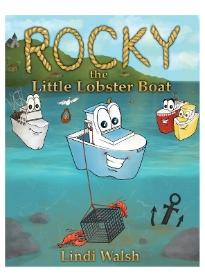Rocky the Little Lobster Boat - Lindi Walsh