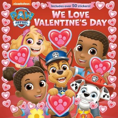 We Love Valentine's Day (PAW Patrol) -  RANDOM HOUSE