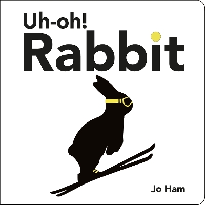 Uh-oh! Rabbit - Jo Ham