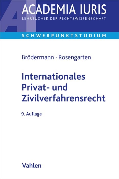 Internationales Privat- und Zivilverfahrensrecht - Eckart Brödermann, Joachim Rosengarten