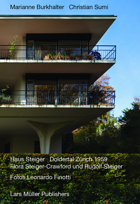 Haus Steiger Doldertal Zürich 1959 - Marianne Burkhalter, Christian Sumi