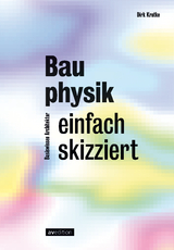 Bauphysik einfach skizziert - Dirk Krutke