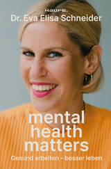 Mental Health matters - Eva Elisa Schneider