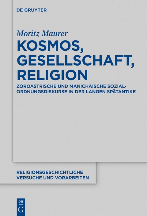 Kosmos, Gesellschaft, Religion - Moritz Maurer