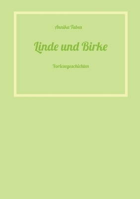 Linde und Birke - Annika Tabea