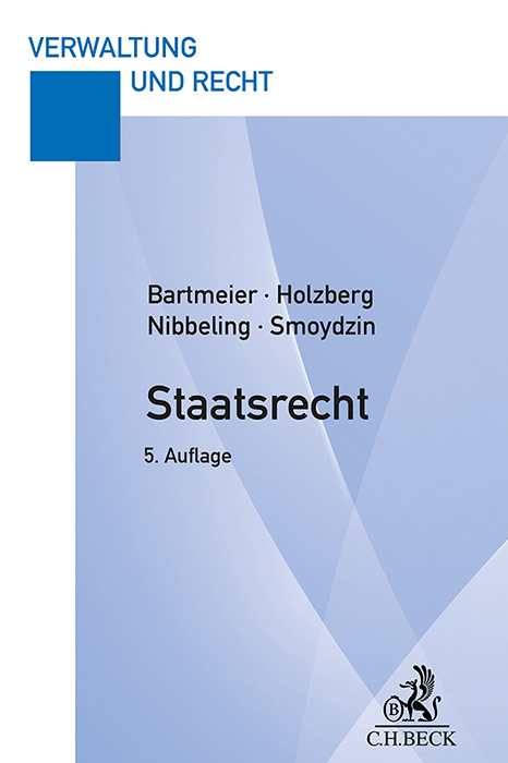 Staatsrecht - André Bartmeier, Ralf Holzberg, Joachim Nibbeling, Jochen Smoydzin