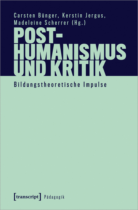 Posthumanismus und Kritik - 