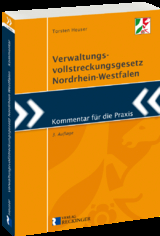 Verwaltungsvollstreckungsgesetz Nordrhein-Westfalen - Heuser, Torsten