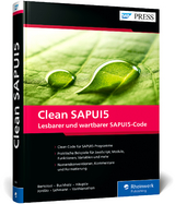 Clean SAPUI5 - Daniel Bertolozi, Arnaud Buchholz, Klaus Haeuptle