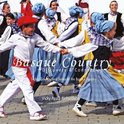 Basque Country, Discovery & Connection - Vicky Ayala Richardson