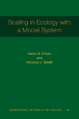 Scaling in Ecology with a Model System - Aaron Ellison, Nicholas J. Gotelli