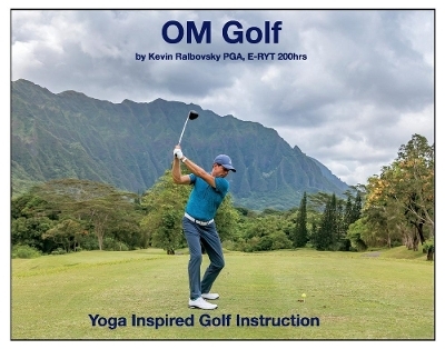 Om Golf - Kevin Ralbovsky