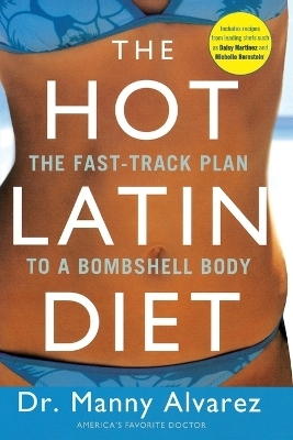 The Hot Latin Diet - Manny Alvarez