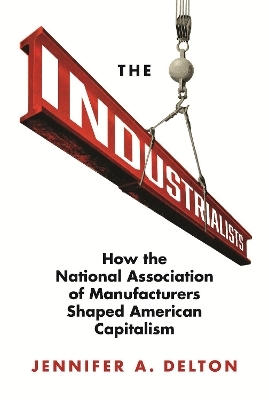The Industrialists - Jennifer A. Delton