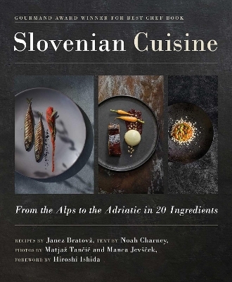 Slovenian Cuisine - Janez Bratovž, Noah Charney