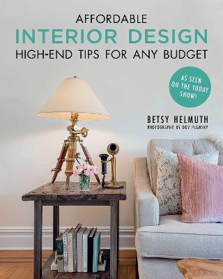 Affordable Interior Design - Betsy Helmuth