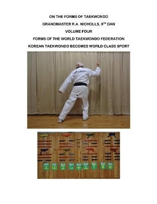 Nicholls: On the Forms of Taekwondo vol 4 - Robert Nicholls