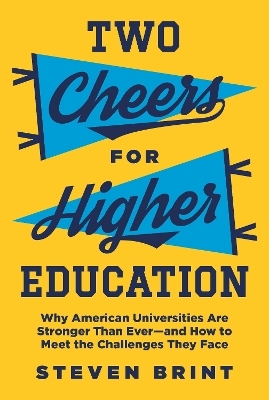 Two Cheers for Higher Education - Steven Brint