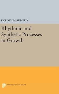 Rhythmic and Synthetic Processes in Growth - 