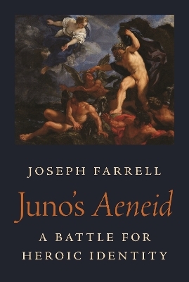 Juno's Aeneid - Joseph Farrell