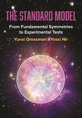 The Standard Model - Yuval Grossman, Yossi Nir