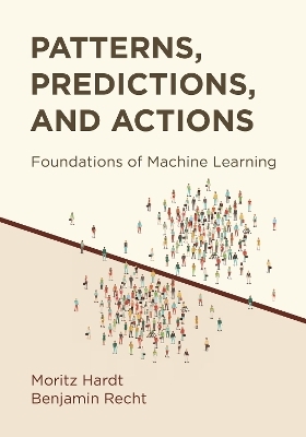 Patterns, Predictions, and Actions - Moritz Hardt, Benjamin Recht