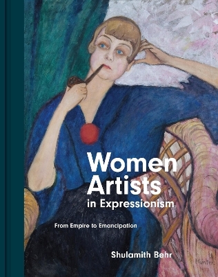 Women Artists in Expressionism - Shulamith Behr