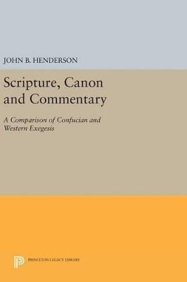 Scripture, Canon and Commentary - John B. Henderson