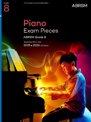 Piano Exam Pieces 2025 & 2026, ABRSM Grade 8 -  ABRSM