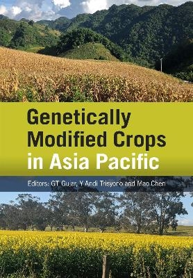 Genetically Modified Crops in Asia Pacific - 