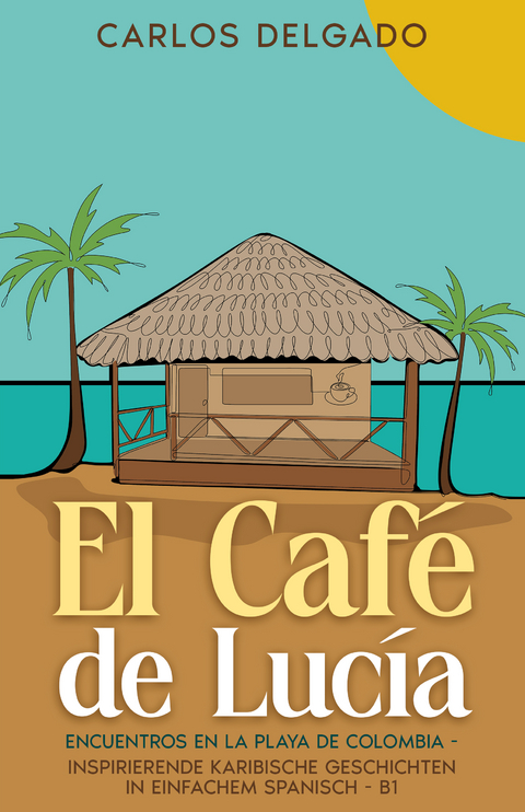 El Café de Lucía - Carlos Delgado