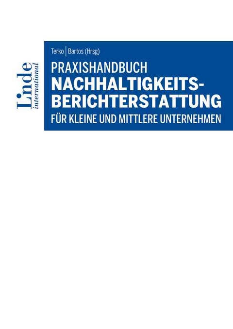 Praxishandbuch Nachhaltigkeitsberichterstattung für kleine und mittlere Unternehmen - 