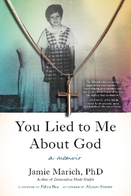 You Lied to Me About God - Jamie Marich