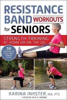 Resistance Band Workouts for Seniors - Karina Inkster