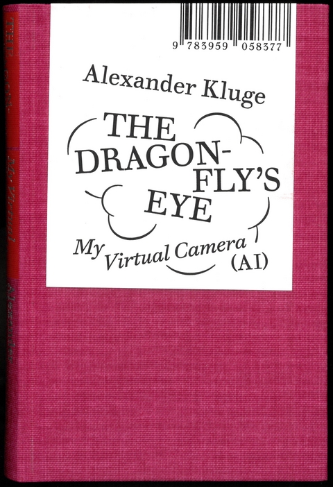 Alexander Kluge: The Dragonfly’s Eye - Alexander Kluge