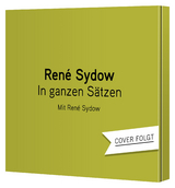 In ganzen Sätzen - René Sydow