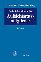 Arbeitshandbuch für Aufsichtsratsmitglieder - Schenck, Kersten von; Wilsing, Hans-Ulrich; Henning, Peter