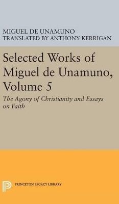 Selected Works of Miguel de Unamuno, Volume 5 - Miguel de Unamuno