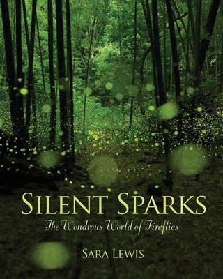 Silent Sparks - Sara Lewis