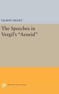 The Speeches in Vergil's Aeneid - Gilbert Highet