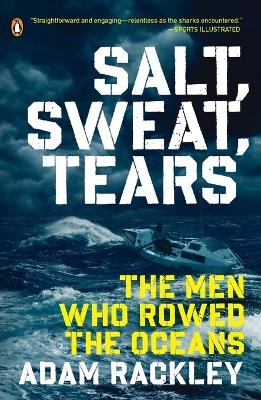 Salt, Sweat, Tears - Adam Rackley