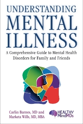 Understanding Mental Illness - Carlin Barnes, Marketa Wills