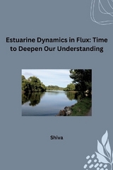 Estuarine Dynamics in Flux: Time to Deepen Our Understanding -  SHIVA