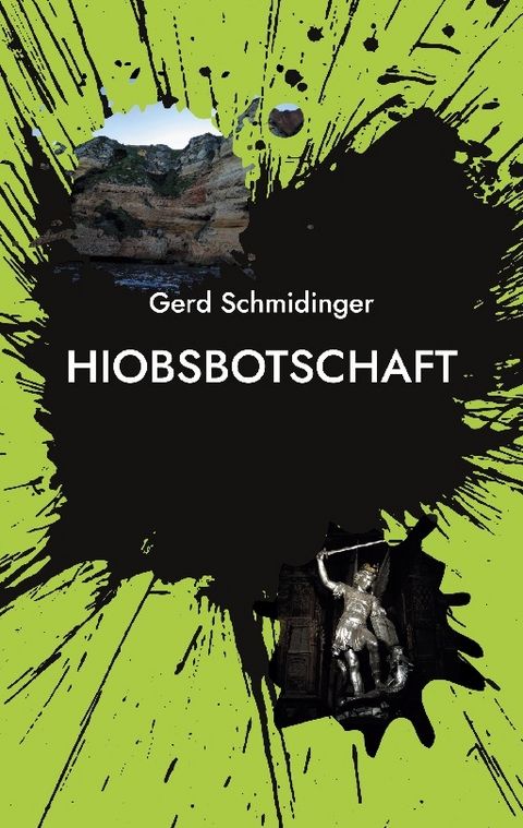 Hiobsbotschaft - Gerd Schmidinger