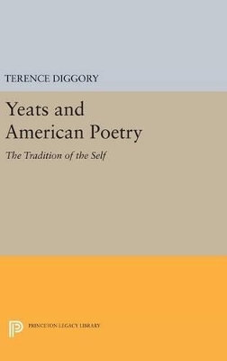 Yeats and American Poetry - Terence Diggory