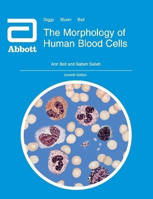 The Morphology of Human Blood Cells - Ann Bell, Sabah Sallah