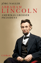 Abraham Lincoln - Nagler, Jörg