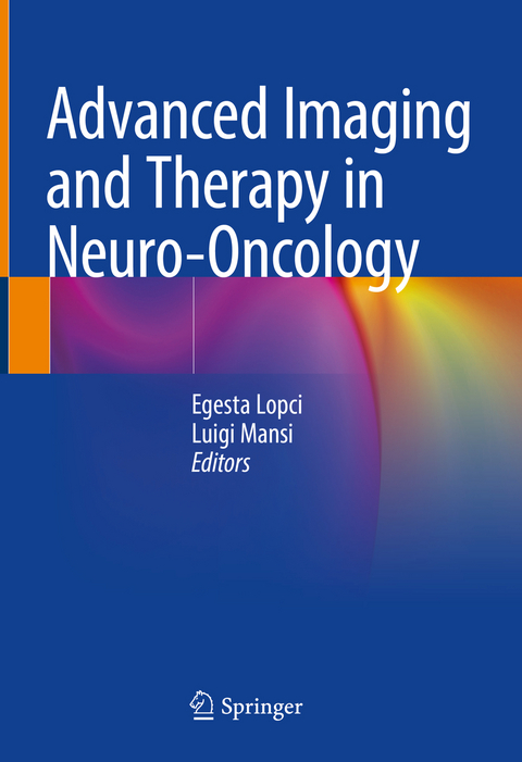 Advanced Imaging and Therapy in Neuro-Oncology - 