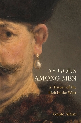 As Gods Among Men - Guido Alfani