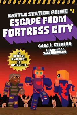 Escape from Fortress City - Cara J. Stevens